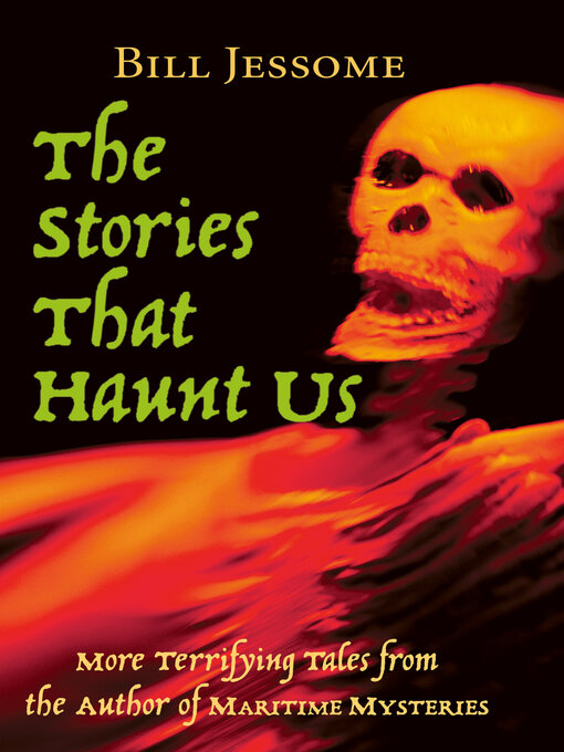 Title details for The Stories That Haunt Us by Bill Jessome - Available
